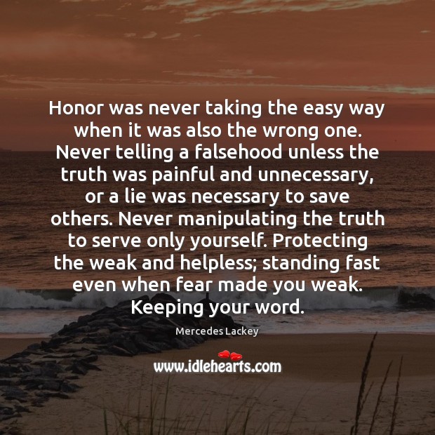 Honor was never taking the easy way when it was also the Image