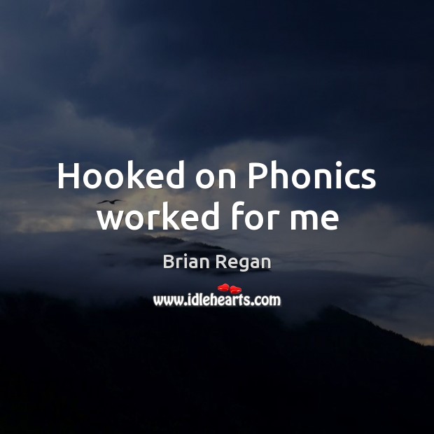 Hooked on Phonics worked for me Image