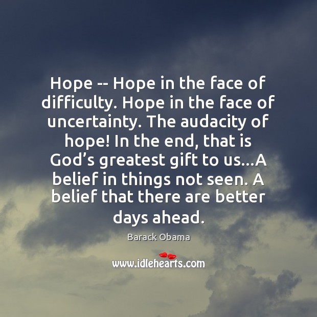 Hope — Hope in the face of difficulty. Hope in the face Image