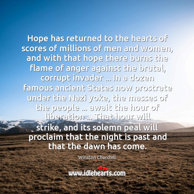 Hope has returned to the hearts of scores of millions of men Image