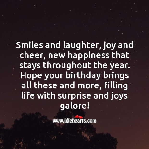 Hope your birthday brings smiles, laughter and joy. Happy birthday. Laughter Quotes Image