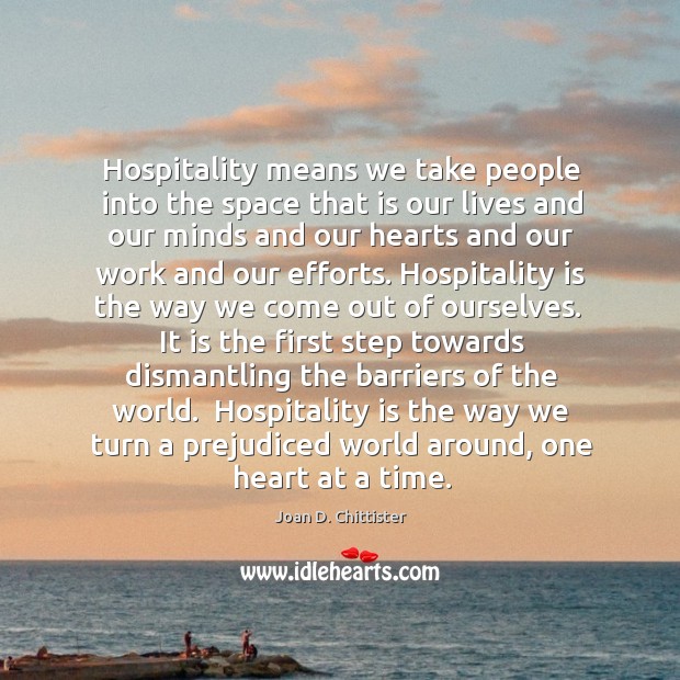 Hospitality means we take people into the space that is our lives Image