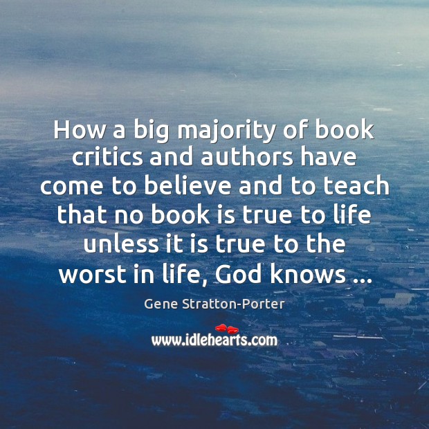 How a big majority of book critics and authors have come to Books Quotes Image