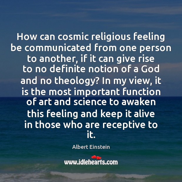How can cosmic religious feeling be communicated from one person to another, Image