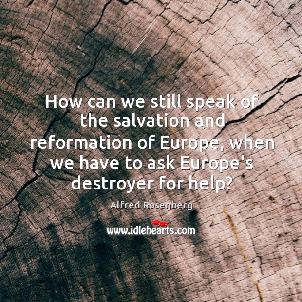 How can we still speak of the salvation and reformation of Europe, Image