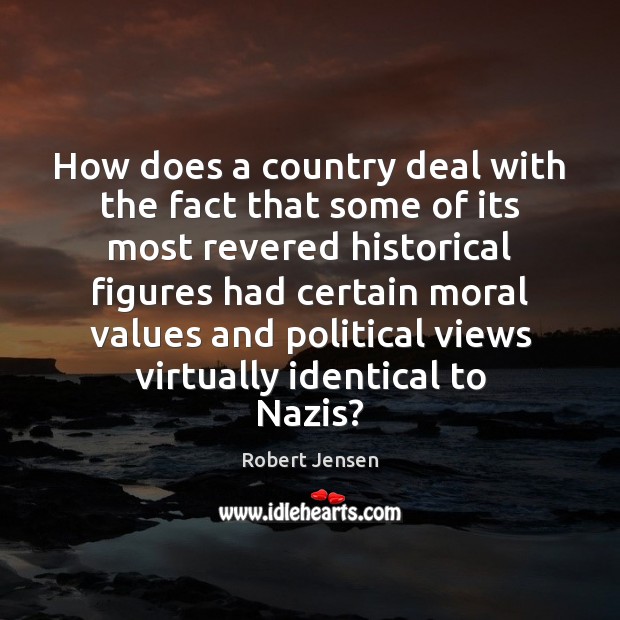 How does a country deal with the fact that some of its Robert Jensen Picture Quote