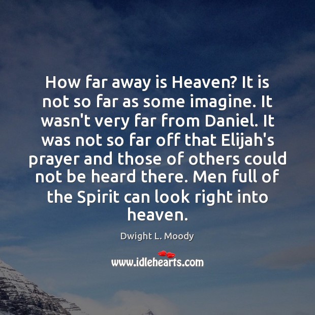 How far away is Heaven? It is not so far as some Image
