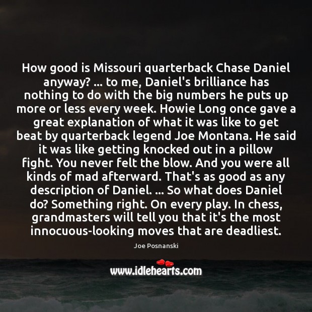 How good is Missouri quarterback Chase Daniel anyway? … to me, Daniel’s brilliance Image