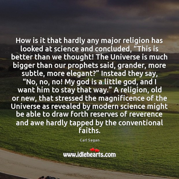 How is it that hardly any major religion has looked at science Image