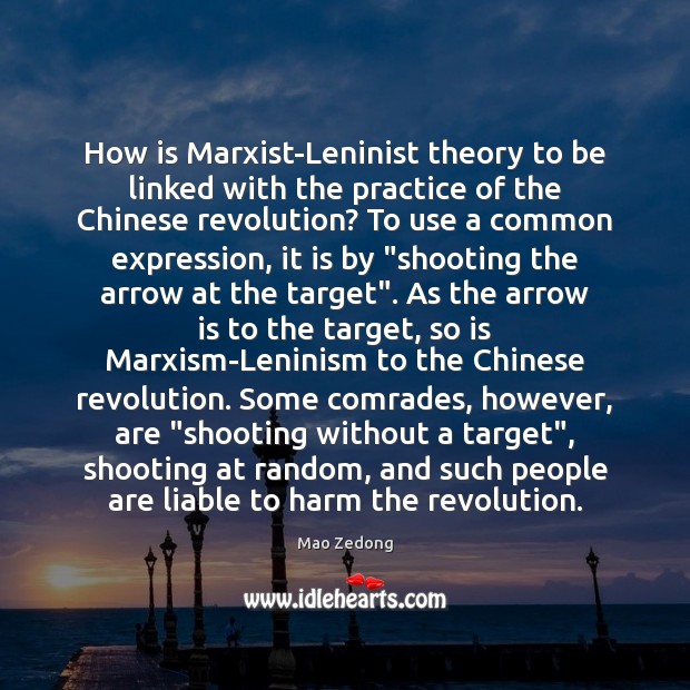 How is Marxist-Leninist theory to be linked with the practice of the Mao Zedong Picture Quote