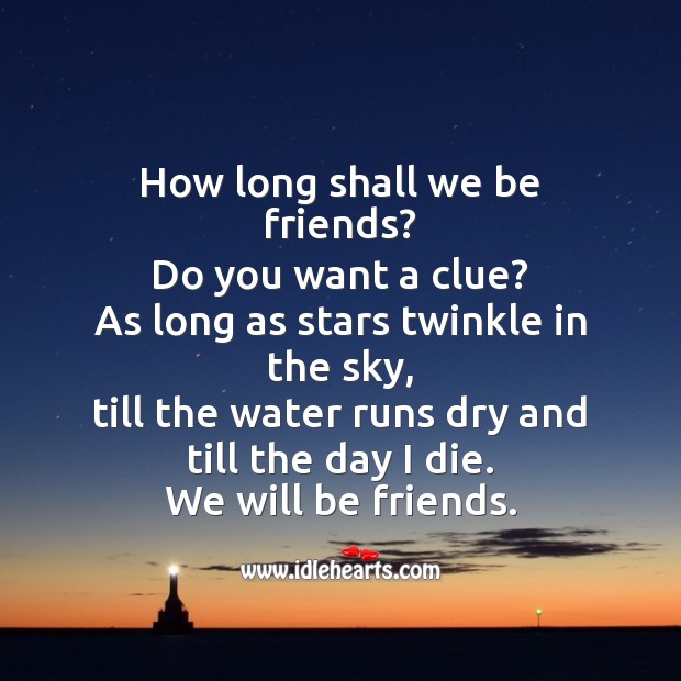 How long shall we be friends? Friendship Day Messages Image
