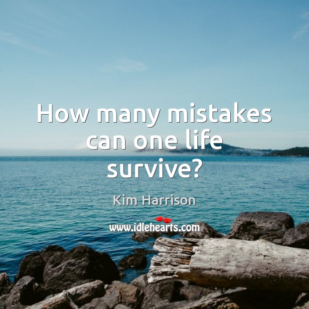 How many mistakes can one life survive? Image