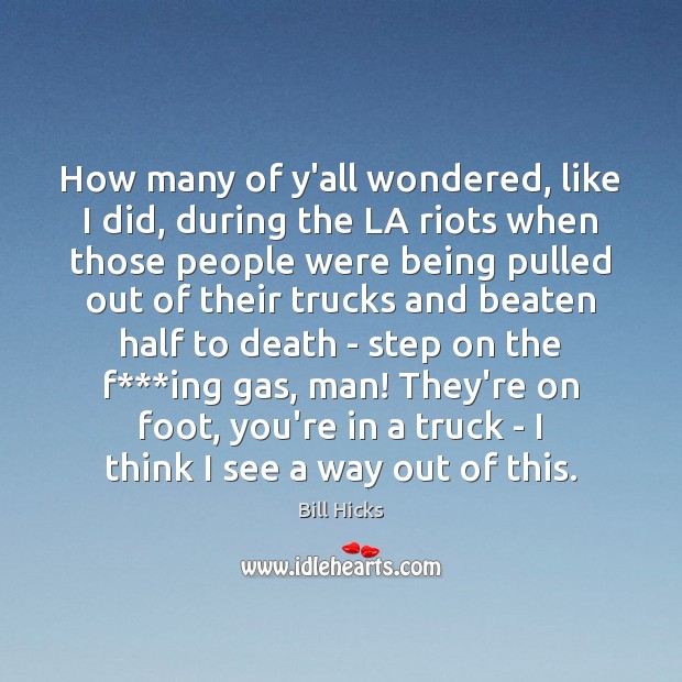 How many of y’all wondered, like I did, during the LA riots Image