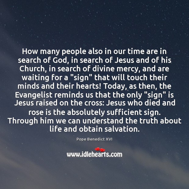 How many people also in our time are in search of God, Image