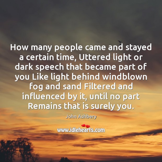 How many people came and stayed a certain time, Uttered light or Image