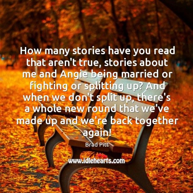 How many stories have you read that aren’t true, stories about me Image