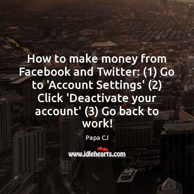 How to make money from Facebook and Twitter: (1) Go to ‘Account Settings’ (2) Image