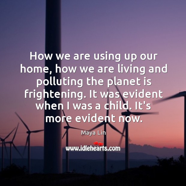 How we are using up our home, how we are living and Image