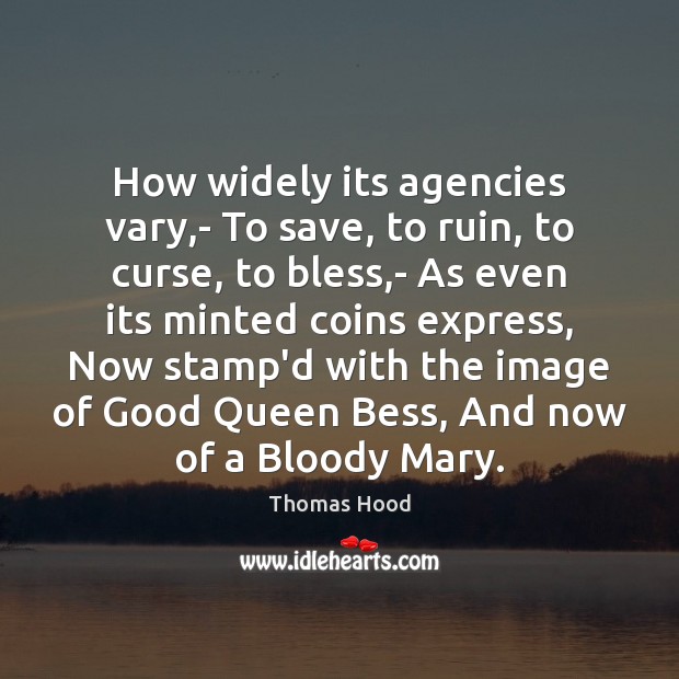 How widely its agencies vary,- To save, to ruin, to curse, Image