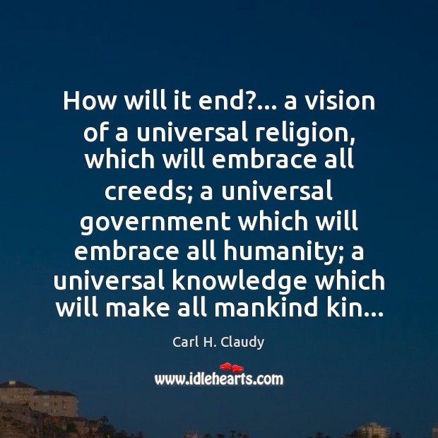 How will it end?… a vision of a universal religion, which will Image