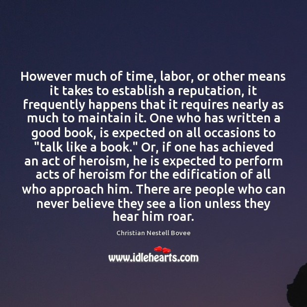 However much of time, labor, or other means it takes to establish Image