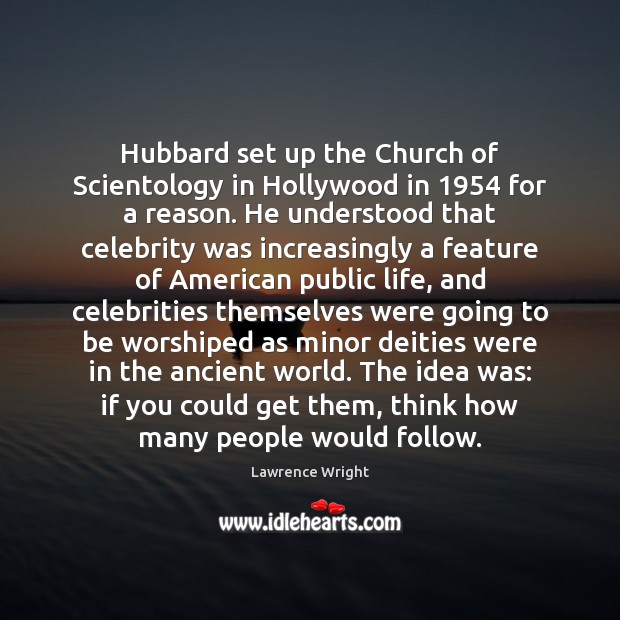 Hubbard set up the Church of Scientology in Hollywood in 1954 for a Image