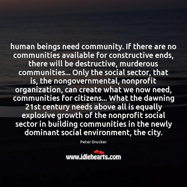 Human beings need community. If there are no communities available for constructive Image