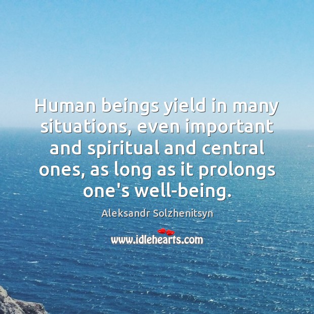 Human beings yield in many situations, even important and spiritual and central Image