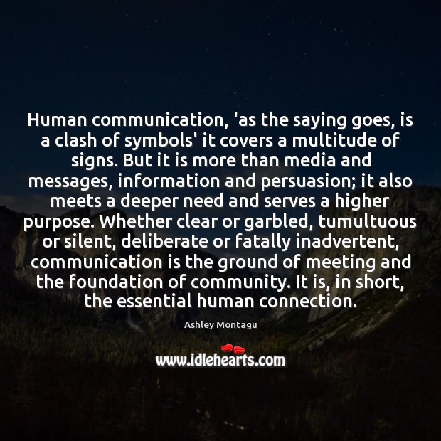 Human communication, ‘as the saying goes, is a clash of symbols’ it Silent Quotes Image