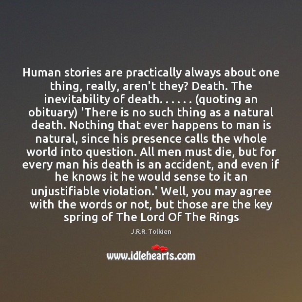 Human stories are practically always about one thing, really, aren’t they? Death. Image