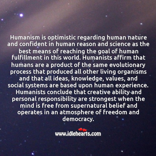 Humanism is optimistic regarding human nature and confident in human reason and science Image