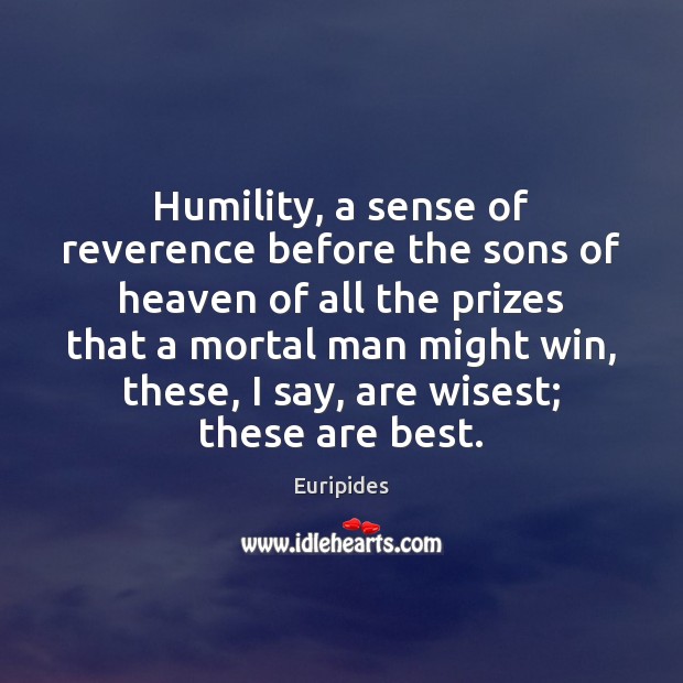 Humility, a sense of reverence before the sons of heaven of all Image