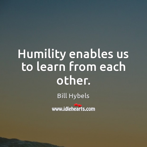 Humility enables us to learn from each other. Image