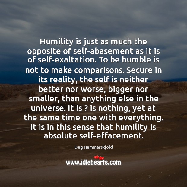 Humility is just as much the opposite of self-abasement as it is Image