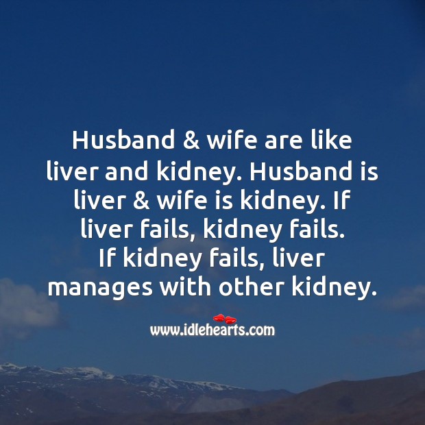 Husband & wife are like liver and kidney Funny Messages Image