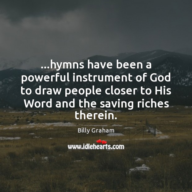 …hymns have been a powerful instrument of God to draw people closer Image