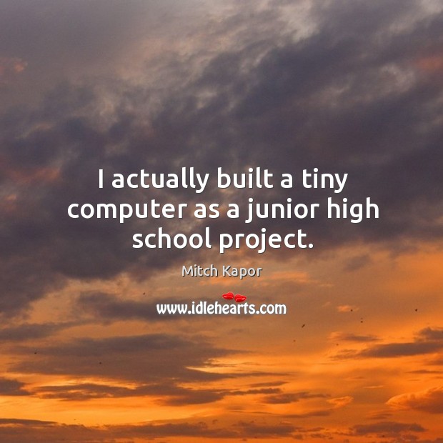 I actually built a tiny computer as a junior high school project. Image