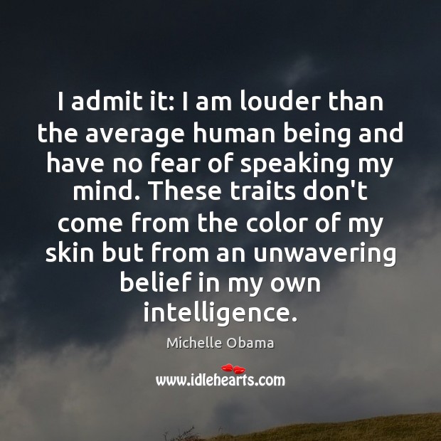 I admit it: I am louder than the average human being and Image