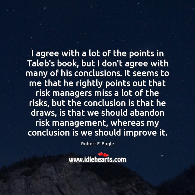 I agree with a lot of the points in Taleb’s book, but Image