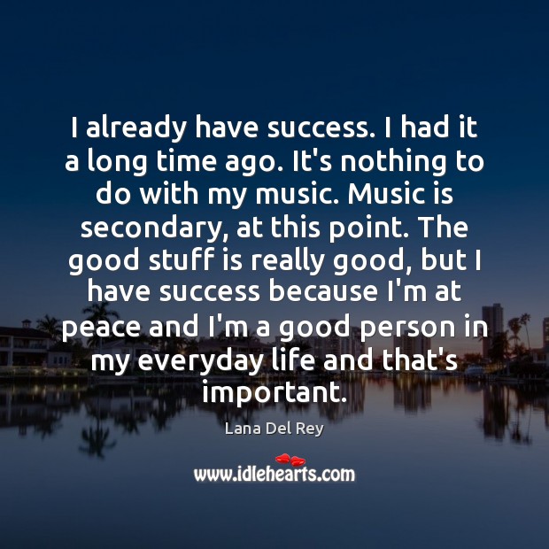 I already have success. I had it a long time ago. It’s Music Quotes Image