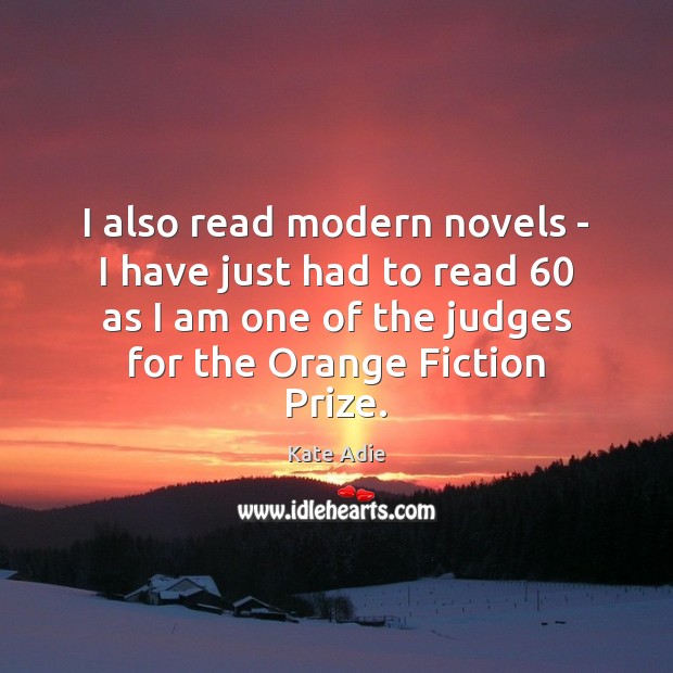 I also read modern novels – I have just had to read 60 Image