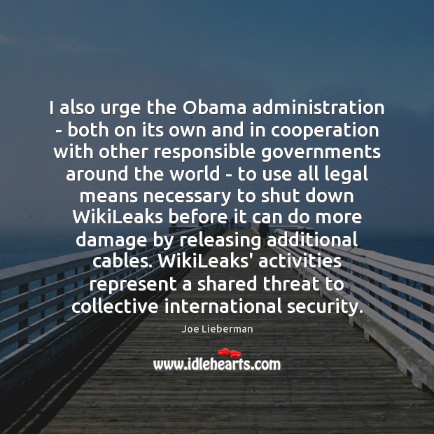 I also urge the Obama administration – both on its own and Legal Quotes Image