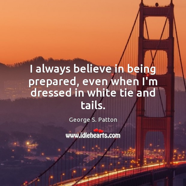 I always believe in being prepared, even when I’m dressed in white tie and tails. Image