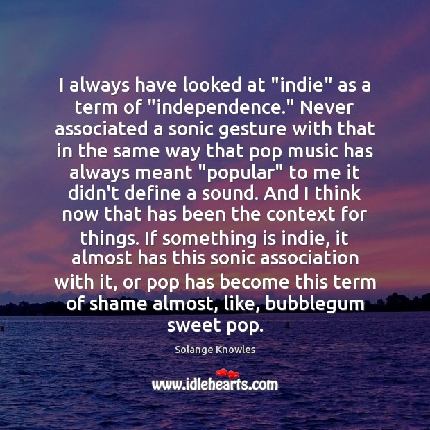 I always have looked at “indie” as a term of “independence.” Never Image