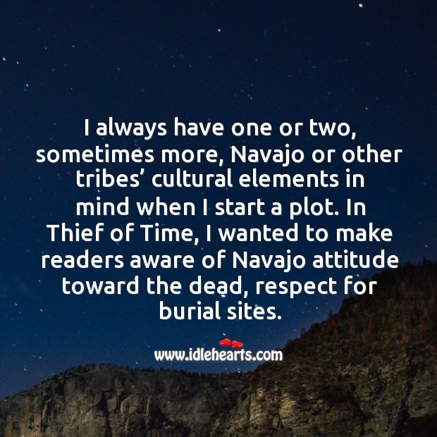 I always have one or two, sometimes more, navajo or other tribes’ Image