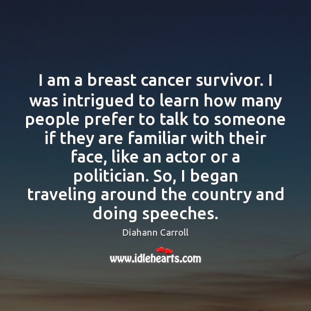 I am a breast cancer survivor. I was intrigued to learn how 