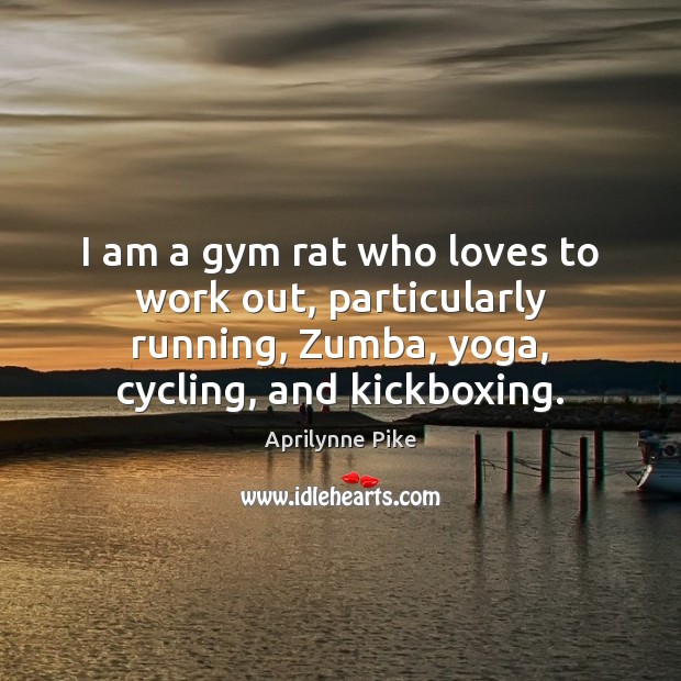 I am a gym rat who loves to work out, particularly running, Image