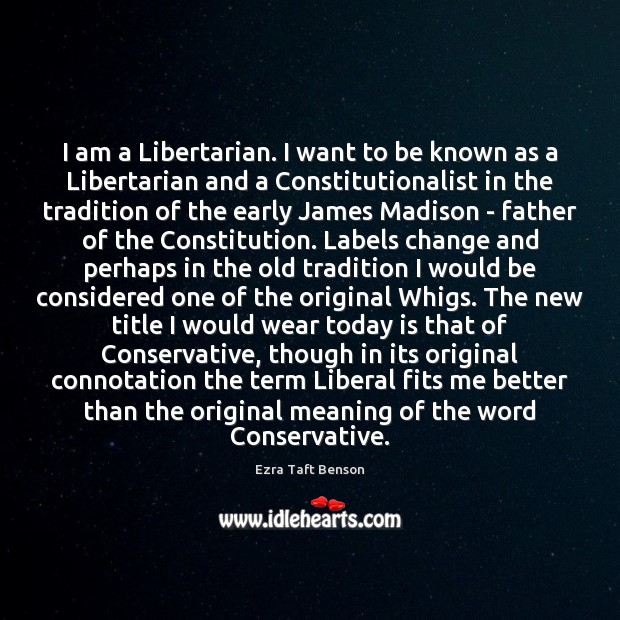 I am a Libertarian. I want to be known as a Libertarian Image