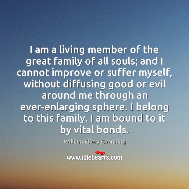I am a living member of the great family of all souls; Image