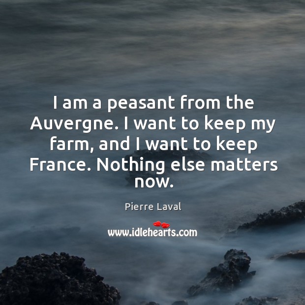 I am a peasant from the Auvergne. I want to keep my Image